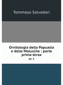 Ornitologia della Papuasia e delle Mo