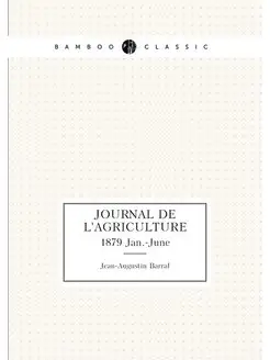 Journal de l'agriculture. 1879 Jan.-June