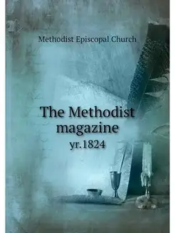 The Methodist magazine. yr.1824