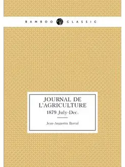 Journal de l'agriculture. 1879 July-Dec