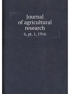 Journal of agricultural research. 6