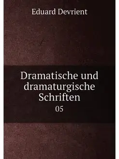 Dramatische und dramaturgische Schrif