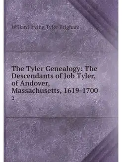 The Tyler Genealogy The Descendants