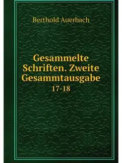 Gesammelte Schriften. Zweite Gesammta