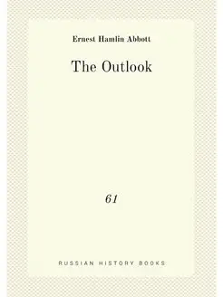 The Outlook. 61