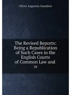 The Revised Reports Being a Republic