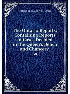 The Ontario Reports Containing Repor