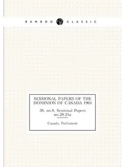 Sessional papers of the Dominion of C