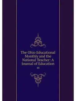 The Ohio Educational Monthly and the