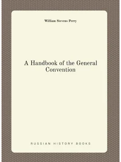 A Handbook of the General Convention