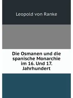 Die Osmanen und die spanische Monarch