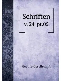 Schriften. v. 24 pt.05