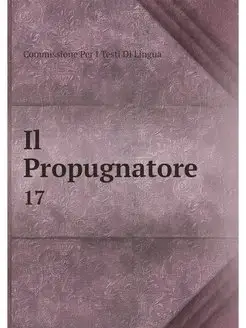 Il Propugnatore. 17