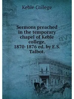 Sermons preached in the temporary cha