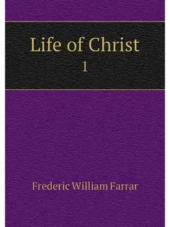 Life of Christ. 1