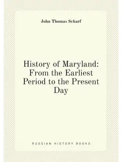 History of Maryland From the Earlies