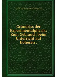 Grundriss der Experimentalphysik Zum