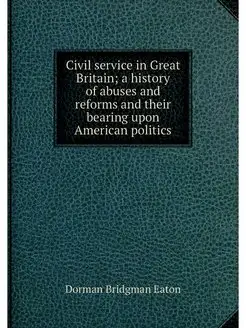 Civil service in Great Britain a his