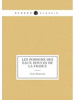 Les poissons des eaux douces de la Fr