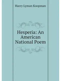 Hesperia An American National Poem