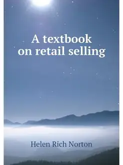 A textbook on retail selling