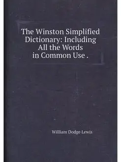 The Winston Simplified Dictionary In