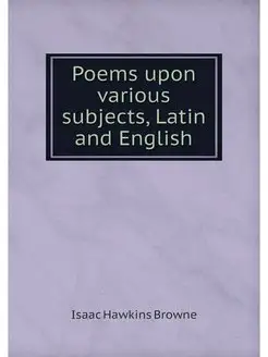 Poems upon various subjects, Latin an