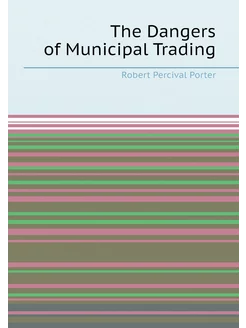 The Dangers of Municipal Trading