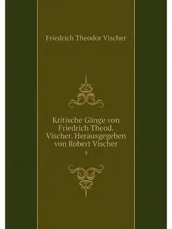 Kritische Gange von Friedrich Theod