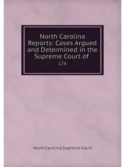 North Carolina Reports Cases Argued