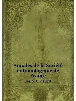 Annales de la Societe entomologique d