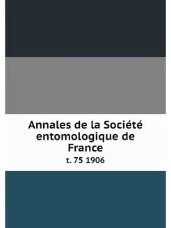 Annales de la Societe entomologique d