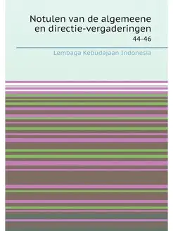 Notulen van de algemeene en directie-