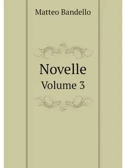 Novelle. Volume 3