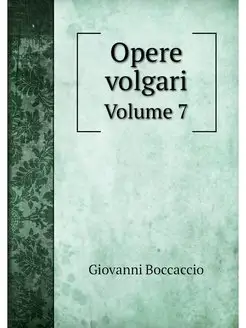 Opere volgari. Volume 7