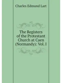 The Registers of the Protestant Churc