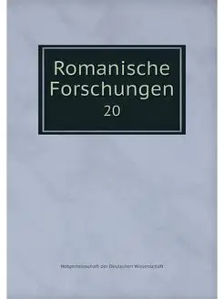 Romanische Forschungen. 20