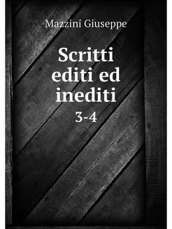 Scritti editi ed inediti. 3-4