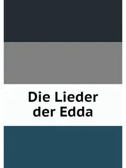 Die Lieder der Edda