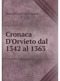 Cronaca D'Orvieto dal 1342 al 1363