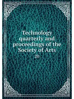 Technology quarterly and proceedings