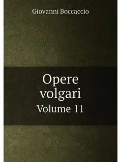 Opere volgari. Volume 11