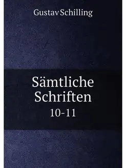 Sämtliche Schriften. 10-11