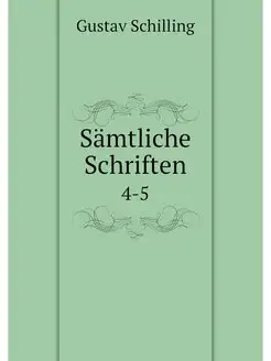 Samtliche Schriften. 4-5