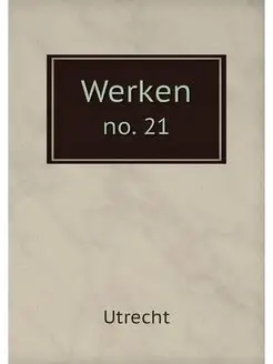 Werken. no. 21