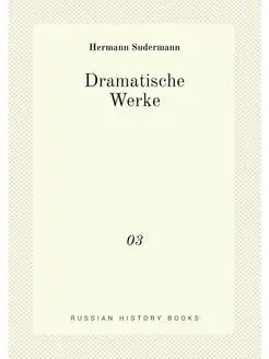 Dramatische Werke. 03