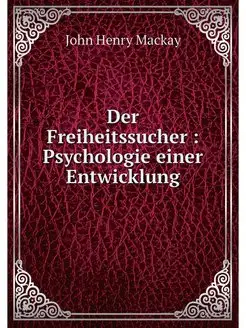 Der Freiheitssucher Psychologie ein