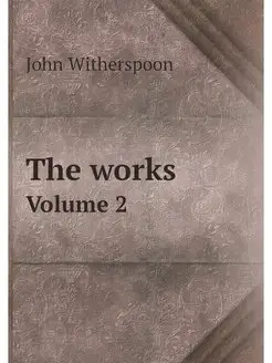 The works. Volume 2