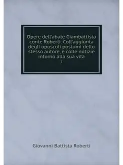 Opere dell'abate Giambattista conte R