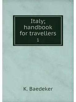 Italy handbook for travellers. 1